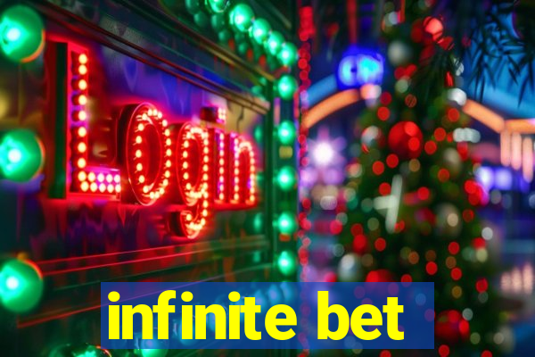 infinite bet